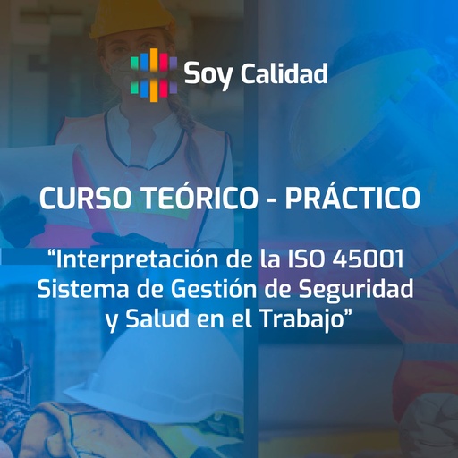 Interpretación de la ISO 45001 Sistema de Gestión de Seguridad y Salud en el Trabajo