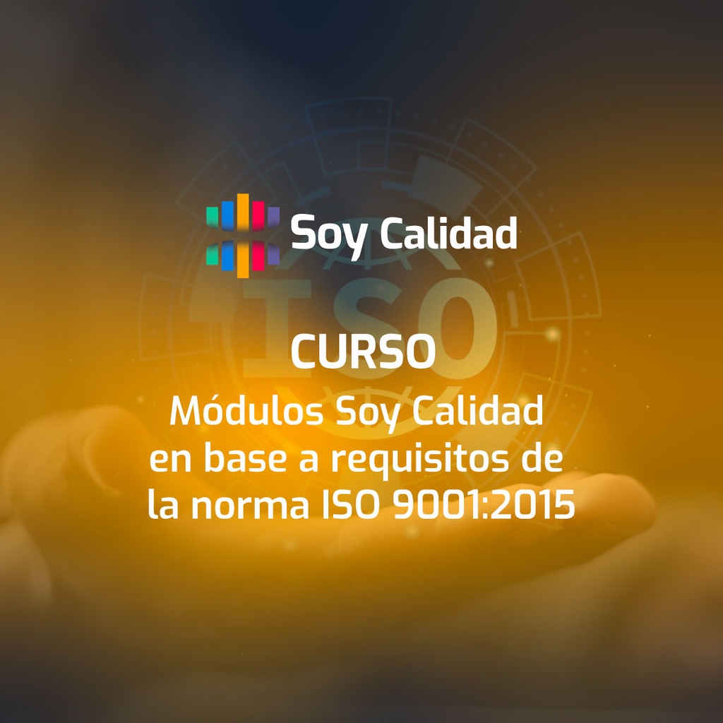 Módulos Soy Calidad en base a requisitos de la norma ISO 9001:2015